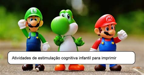 15 Atividades de Estimulação Cognitiva Infantil para Imprimir Aprenda