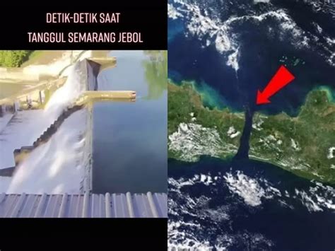 Tanggul Semarang Jebol Benarkah Pulau Jawa Akan Tenggelam Seperti