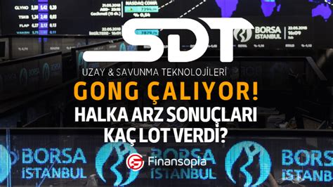 Sdt Uzay Halka Arz Sonu Lar A Kland Sdttr Ne Zaman I Lem G Recek