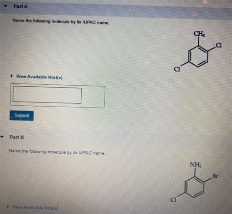 Solved Part A Name The Following Molecule By Its Iupac Name Chegg