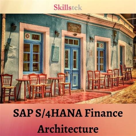 Sap S4hana Finance Architecture Exclusive Guide Skillstek