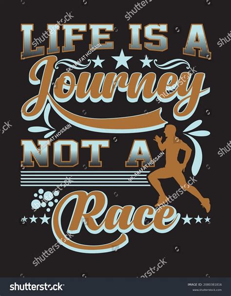 Life Journey Not Race Tshirt Design Stock Vector Royalty Free