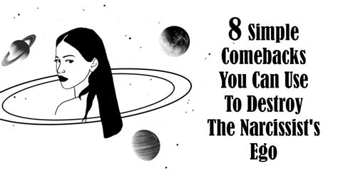 8 Simple Comebacks You Can Use To Destroy The Narcissist S Ego