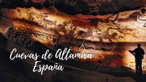 Recorriendo Las Cuevas De Altamira La Capilla Sixtina Del La