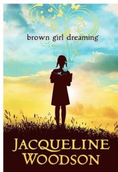 Brown Girl Dreaming By Jacqueline Woodson Novel Study Tpt