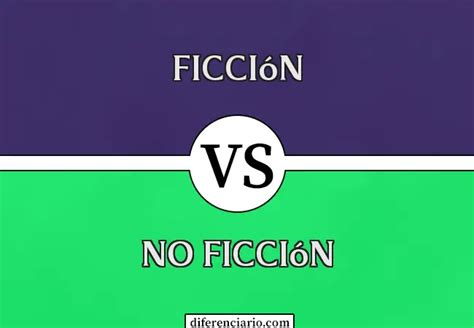 Diferencia Entre Ficción Y No Ficción