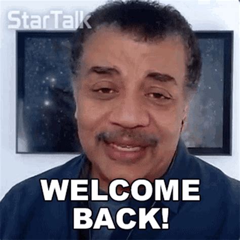 Welcome Back Neil Degrasse Tyson  Welcome Back Neil Degrasse Tyson