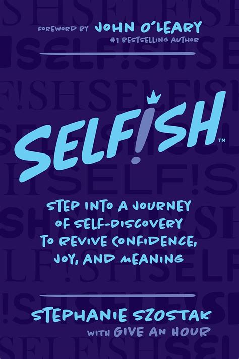 Selfish Step Into A Journey Of Self Discovery To Revive Confidence