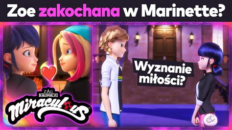 Zoe Zakochana W Marinette Miraculous Sezon Zwiastun Odc