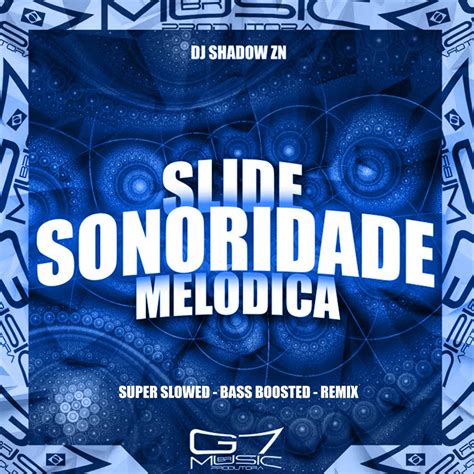 ‎slide Sonoridade Melódica Super Slowed Bass Boosted Remix Single