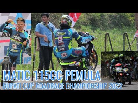 Race Matic Cc Pemula Bupati Cup Roadrace Championship Youtube