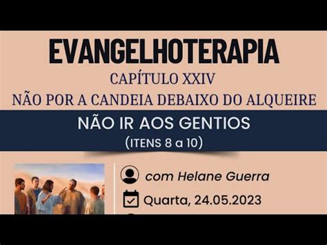 24 05 2023 Evangelhoterapia Não ir aos gentios YouTube