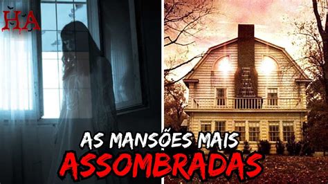 AS 5 MANSÕES MAIS ASSOMBRADAS DO MUNDO YouTube