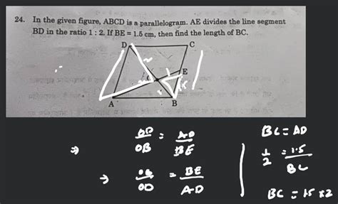 24 In The Given Figure Abcd Is A Parallelogram Ae Divides The Line Seg