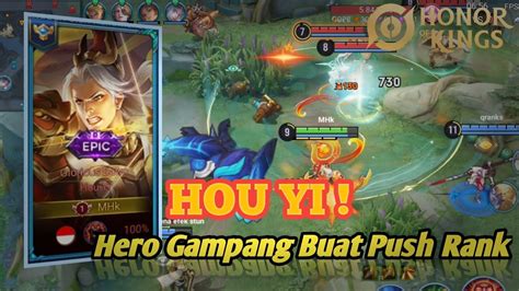 Hok Global Hou Yi Hero Gampang Buat Push Rank Youtube