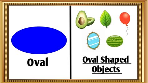 Oval Shape Oval Shaped Objects Name Flat Shapes Geometric Shapes Youtube