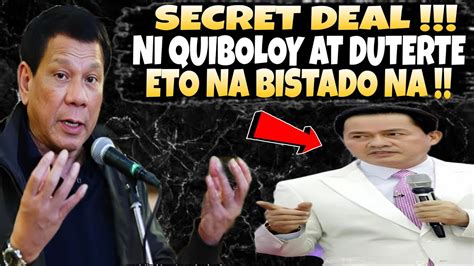 DUTERTE QUIBOLOY SECRET DEAL PARA PALA KAY MARCOS YouTube