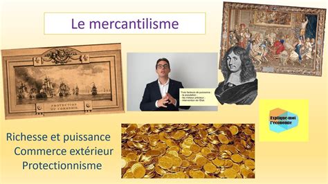 Le mercantilisme Explique moi l économie Numéro 37 YouTube