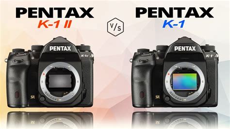 Pentax K Mark Ii Vs Pentax K Youtube