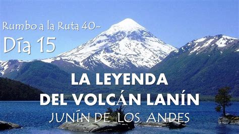 Leyenda Del Volc N Lan N Ruta Youtube