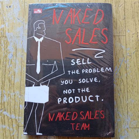 Jual Buku Naked Sales Team Dell The Problem You Solve Kab Bekasi