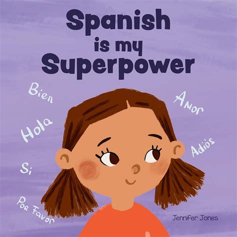 Spanish is My Superpower: A Social Emotional, Rhyming Kid's Book About