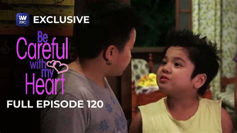 Full Episode 120 Be Careful With My Heart Youtube