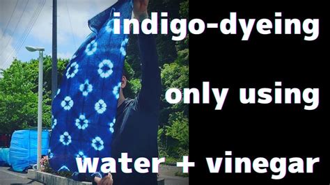 How To Do Japanese Indigo Dyeing YouTube