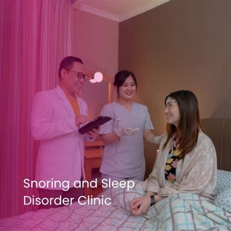 Snoring And Sleep Disorder Clinic Mitra Keluarga