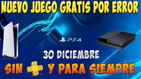 No Corras Mucho YA GRATIS Nuevo Juego Por ERROR En PS4 Y PS5 Sin Plus