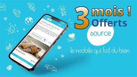 Source Mobile Mois Offerts Sur Le Forfait Qui Aime La Plan Te