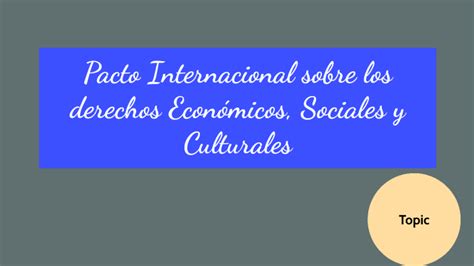 Pacto Internacional Sobre Los Derechos Econ Micos Sociales Culturales