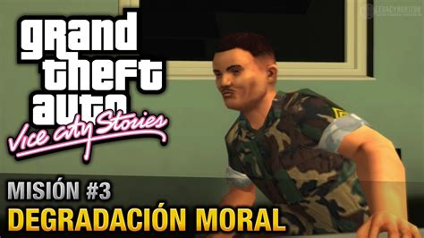 Gta Vice City Stories Misi N Degradaci N Moral Espa Ol Sin