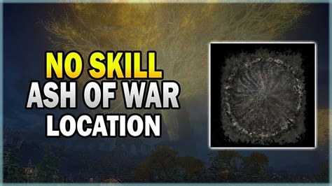 No Skill Ash Of War Location Elden Ring Ash Of War Guide YouTube