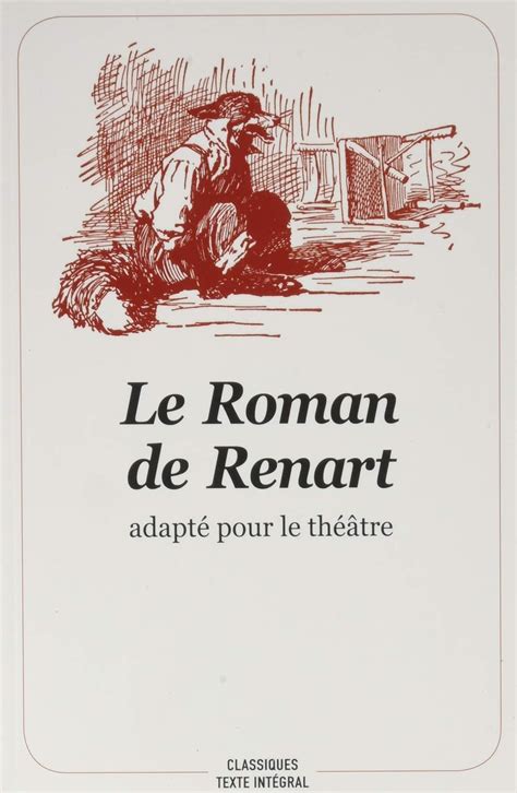 Amazon Fr Le Roman De Renart Adapt Pour Le Th Tre Texte Int Gral