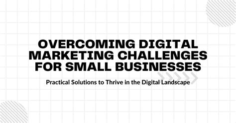 Overcoming Digital Marketing Challenges For Small Businesses By Kyle Melton Medium