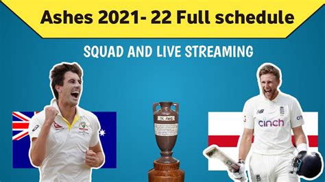 The Ashes 2021 22 Schedule Squad Timing And Live Streaming Details Eng