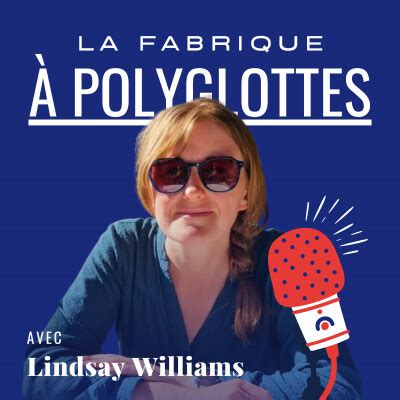 6 La clef pour apprendre une langue par soi même avec Lindsay de