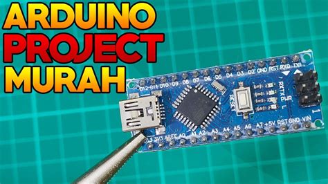 Arduino Project Murah Dengan Arduino Nano Arduino Project Indonesia Youtube