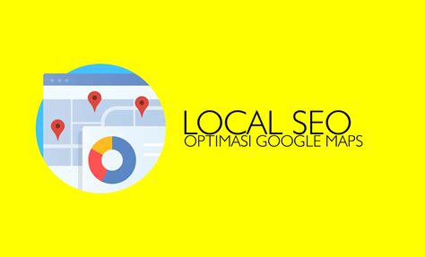 Local SEO Cara Optimasi Google Maps Dan Google Bisnisku