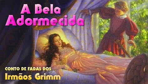 A Bela Adormecida Conto Original Completo Dos Irm Os Grimm