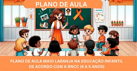 Atividade Maio Laranja Educação Infantil - 8