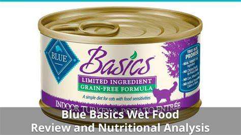 Blue Buffalo Blue Basics Cat Food (Wet) Review And Nutrition Analysis