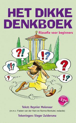 Het Dikke Denkboek By Reynier Molenaar Goodreads