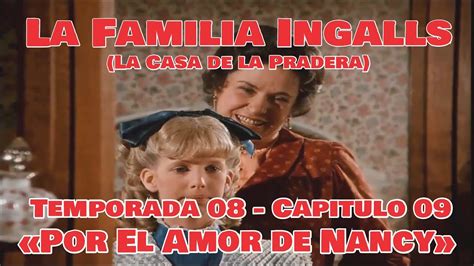 La Familia Ingalls T E La Casa De La Pradera Latino Hd Por