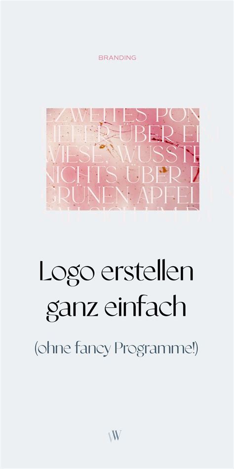 So Erstellst Du Ganz Einfach Dein Eigenes Logo Logos Erstellen