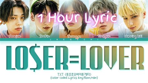 1 Hour Txt Loerlo♡er Lyrics 투모로우바이투게더 Loserlover 가사 Color Coded