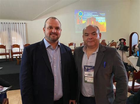 Prefeito Bonotto Participa Do Encontro Nacional Das Cidades Patrim Nio