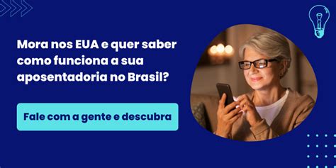 Aposentadoria Do Brasileiro Nos Estados Unidos Guia Completo