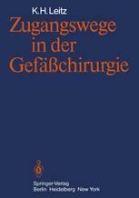 Zugangswege In Der Gef Chirurgie Springerlink